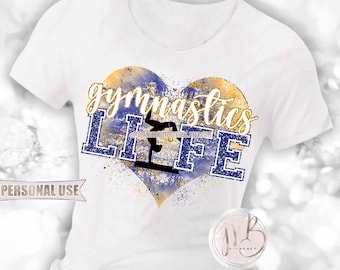 Gymnastics Life Heart T-Shirt Sublimation Download • Blue and Athletic Gold Tie Dye Glitter Lettering Gymnast Gift • DIY Print and Press #1