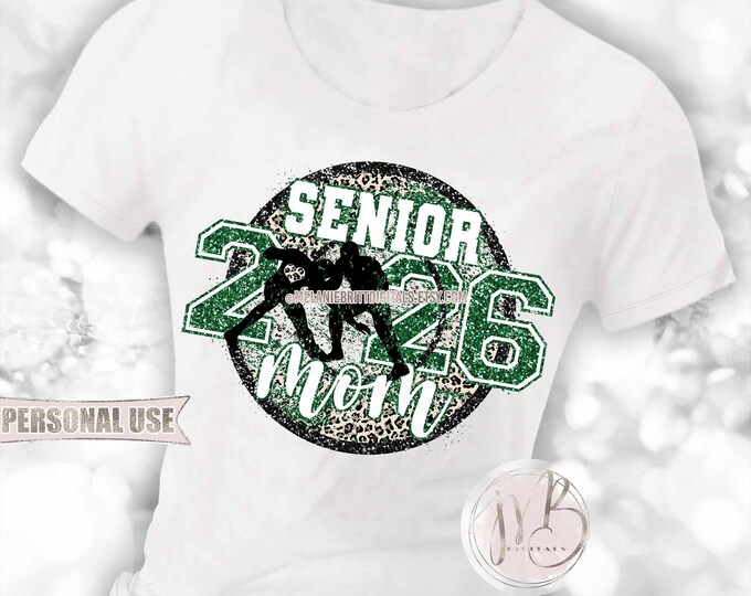 Boy Wrestling Senior 2026 Mom T-Shirt Download • Classic Leopard Print and Green Glitter Wrestler Mom Gift • Sublimation Print & Press