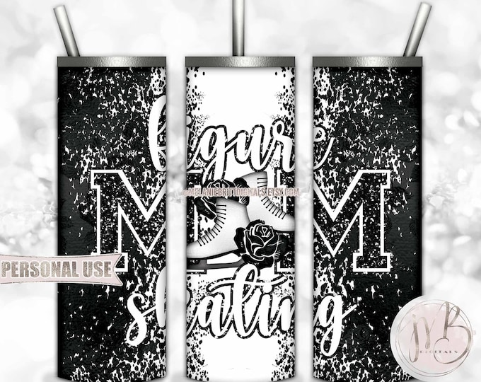 Black Figure Skating Mom 20oz Skinny Tumbler Wrap Sublimation Design Download • Ice Skates Flowers Ice Rink Mom Gift • DIY Print and Press