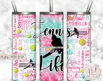 Girl Tennis Life 20oz Skinny Tumbler Wrap Sublimation Download • Pink and Turquoise Tie Dye Typography Tennis Gift • DIY Print and Press