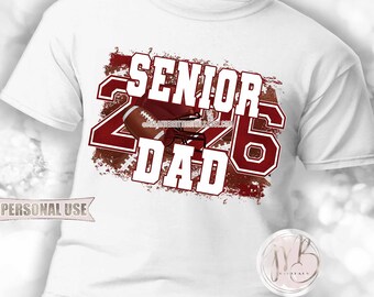 Maroon Football Senior 2026 Dad T-Shirt Sublimation Download • Football Helmet Varsity Sports Senior Night Dad Gift • DIY Print and Press