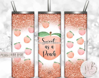Peachy Glitter Tumbler Wrap Download • "Sweet as a Peach" • Sublimation Print and Press