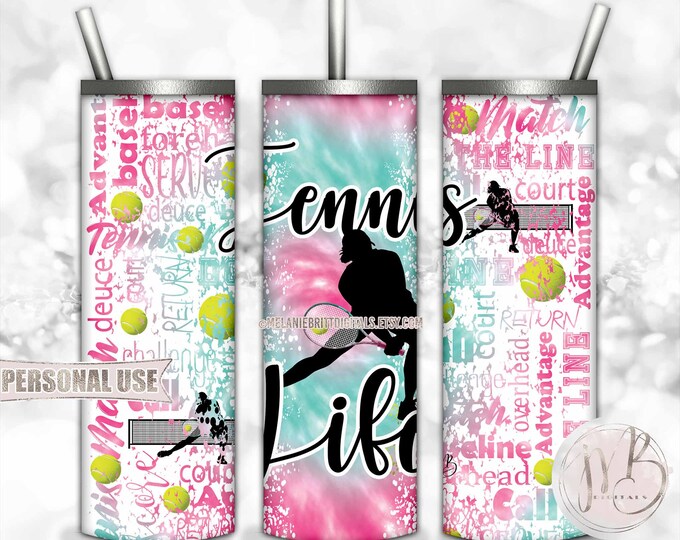 Girl Tennis Life 20oz Skinny Tumbler Wrap Sublimation Download • Pink and Turquoise Tie Dye Typography Tennis Gift • DIY Print and Press