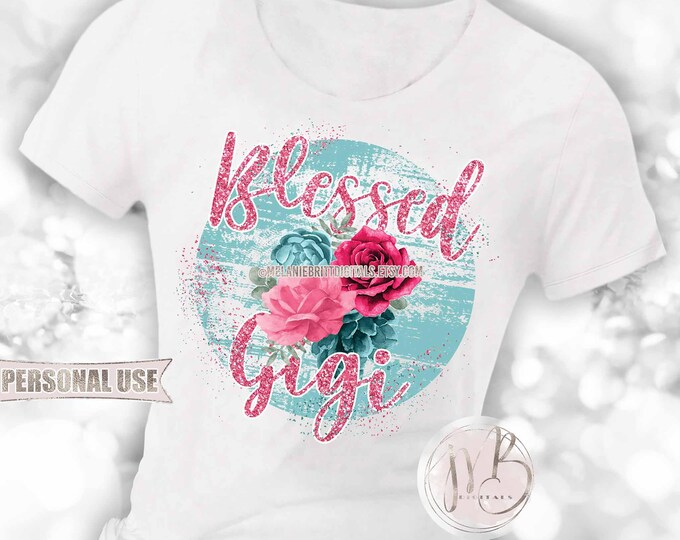 Blessed Gigi T-Shirt Sublimation Design Download • Pink and Teal Glitter Floral Aesthetic Distressed Circle Gigi Gift • DIY Print and Press