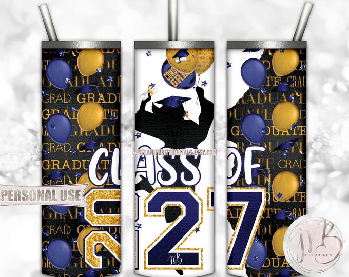 Class Of 2027 Girl Graduation Tumbler Wrap Download • Blue and Athletic Gold Colors Graduate Gift • Sublimation Print and Press