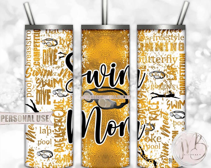 Swim Mom 20oz Skinny Tumbler Wrap Sublimation Download • Athletic Gold Typography • DIY Print and Press