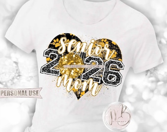 Athletic Gold and Black Cheer Senior 2026 Mom Heart T-Shirt Sublimation Design • Paw Prints Pom Pom Megaphone Glitter • DIY Print and Press
