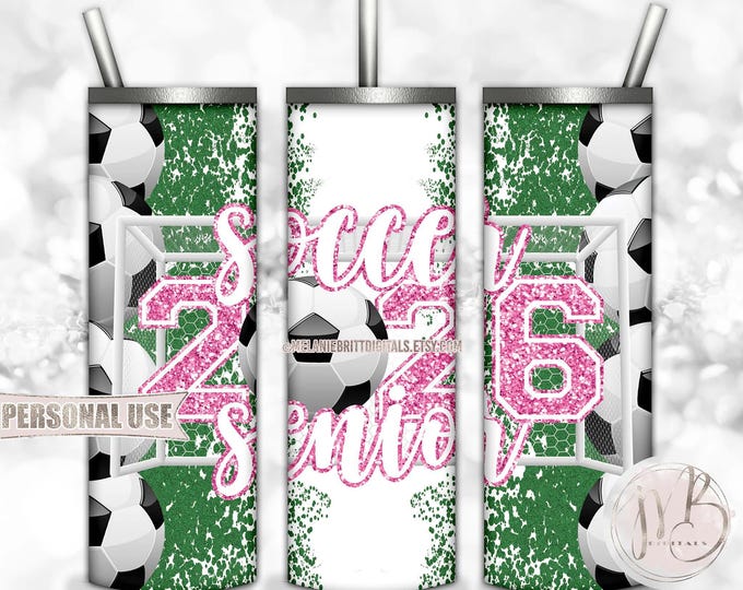 Pink Soccer Senior 2026 20oz Skinny Tumbler Wrap Sublimation Design Download • Soccer Field Goal Glitter Grad Gift • DIY Print and Press