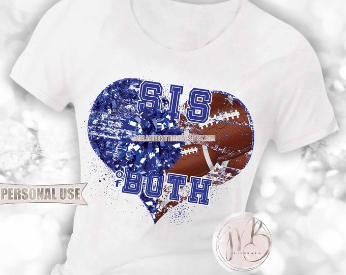 Blue Sister of Both Heart T-Shirt Sublimation Download • Football and Cheer SIS of Both Sports Sister Gift • DIY Print and Press