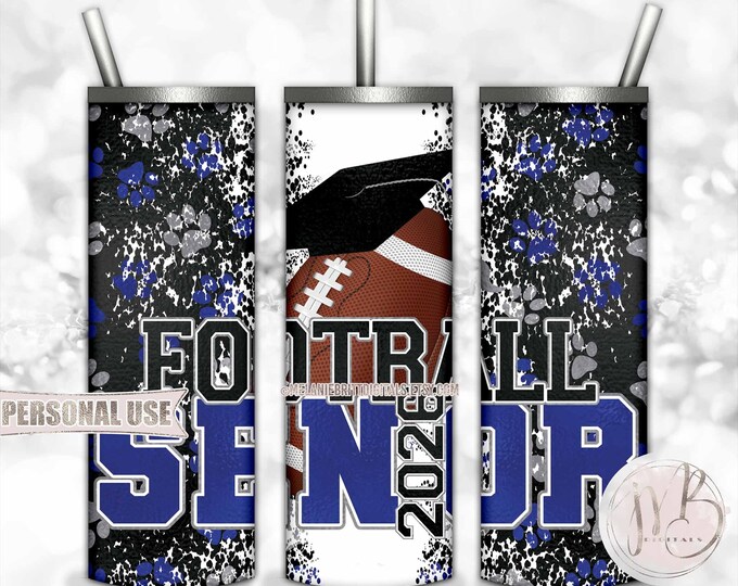 Football Senior 2026 20oz Skinny Tumbler Wrap Sublimation Design • Blue and Silver Paw Prints Football Graduation Gift • DIY Print and Press