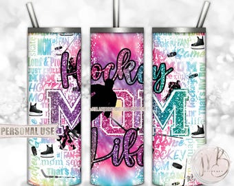 Hockey MOM Life 20oz Skinny Tumbler Wrap Sublimation Download • Rainbow Tie Dye Typography Glitter Mom Gift • DIY Print and Press
