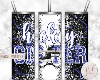 Blue Hockey Sister 20oz Skinny Tumbler Wrap Sublimation Design Download • Hockey Skates Sticks Puck Ice Rink Sister Gift • DIY Print & Press