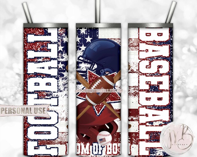 Patriotic Mom of Both Football and Baseball 20oz Skinny Tumbler Sublimation Design • Helmets Star Distressed USA Flag • DIY Print & Press