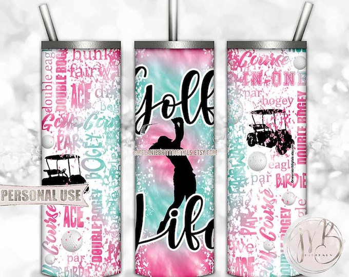 Girl Golf Life Tumbler Wrap Download • Pink and Turquoise Tie Dye Typography Golfer Gift • Sublimation Print and Press