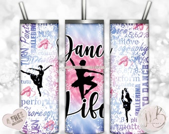 Dance Life 20oz Skinny Tumbler Wrap Sublimation Design Download • Pink and Blue Tie Dye Ballet Pointe Shoes Dance Gift • Sublimation Crafts