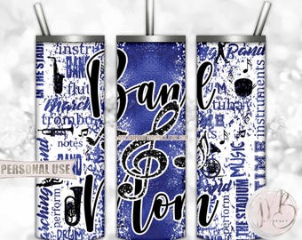 Blue Band Mom 20oz Skinny Tumbler Wrap Sublimation Design • Music Instruments Typography Marching Band Mom Gift • DIY Print and Press