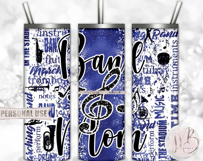 Blue Band Mom 20oz Skinny Tumbler Wrap Sublimation Design • Music Instruments Typography Marching Band Mom Gift • DIY Print and Press