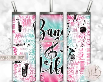 Band Life 20oz Skinny Tumbler Wrap Sublimation Design Download • Pink and Turquoise Tie Dye Typography Band Gift • DIY Print & Press