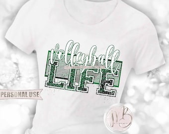 Volleyball Life Net T-Shirt Sublimation Download • Green and Black School Colors • DIY Print and Press