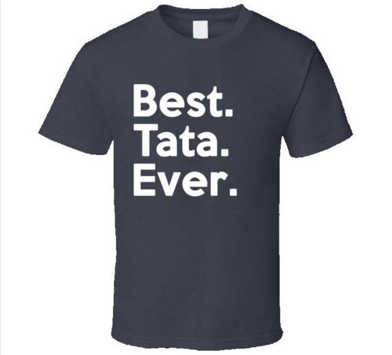 best tata ever shirt