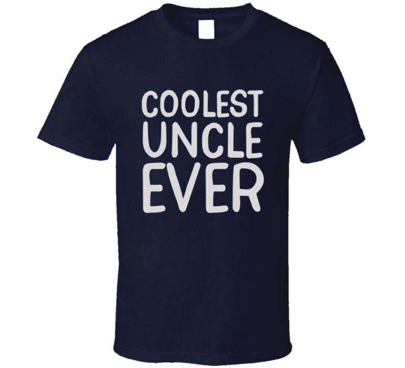 coolest uncle ever t shirt