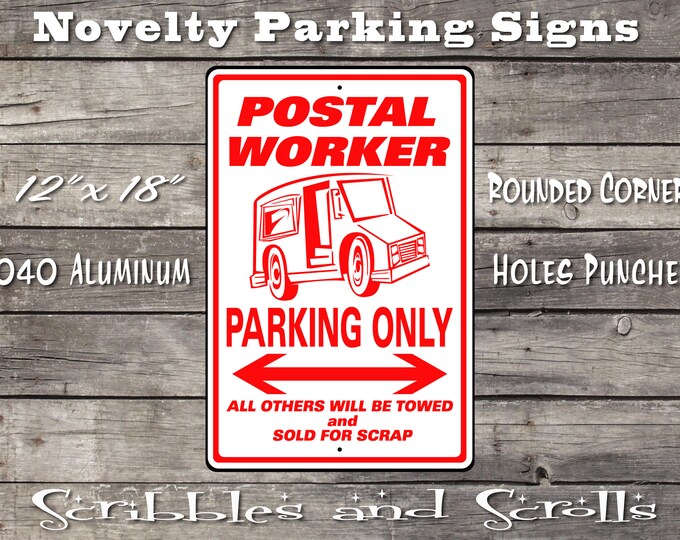 Postal Worker Parking Sign, Letter Carrier, Clerk, NALC, APWU ...