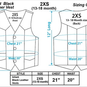 May include: Diagram of an infant black leather vest, size 2XS (13-18 months). The front view shows a vest 13.5 inches long, with a 21-inch chest and a 20-inch waist. The back view is 12 inches long. A sizing chart is included.