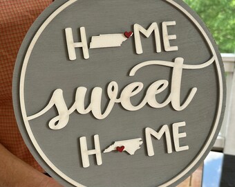 Custom States Home Sweet Home Round Sign | Choose Your States | Housewarming or Going Away Gift Double States