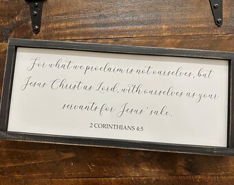 2 Corinthians 4:5 Inspirational Sign ~ Christian Influencer Wall Hanging ~ Bible Verse Framed Wall Art