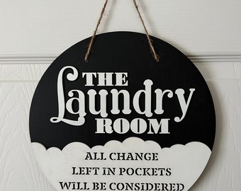 Laundry Room Sign | "All Change Left in Pockets Will Be Considered a Tip" | Handmade, Laser-Engraved and Painted Wall Hanging