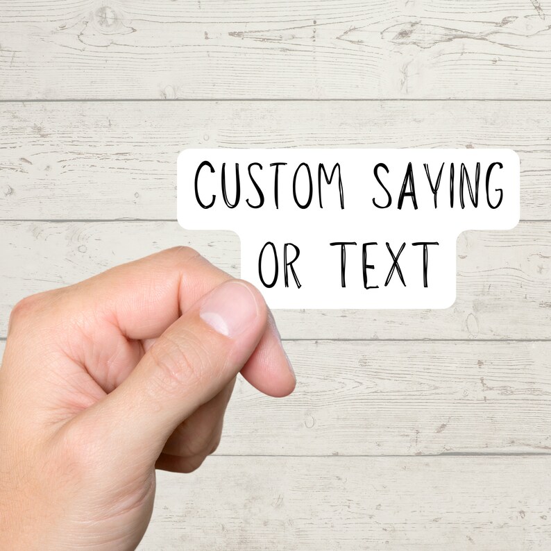 Custom Text Stickers Custom Sayings Create Your Own Etsy
