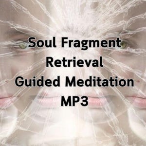 Meditación guiada personalizada para recuperar fragmentos del alma