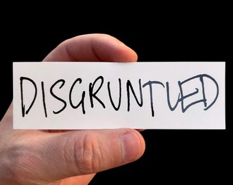 Disgruntled - Vinyl Sticker - Curb Your Enthusiasm - Larry David