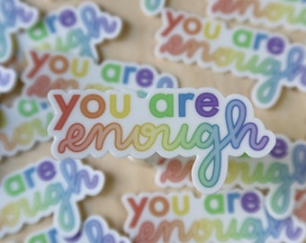 You Are Enough Sticker | 2 inch | LGBTQ+ Sticker | Pride Stickers | Love is Love | Rainbow | Pride Collection