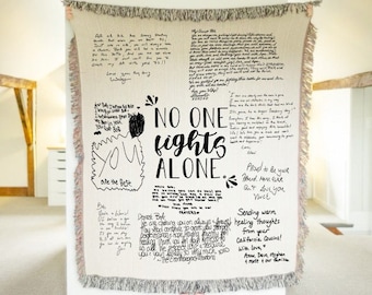 No One Fights Alone Blanket | Group Letter Blanket | Chemo Blanket | Your Handwriting Note | Memorial Gift | Actual Handwriting Gift