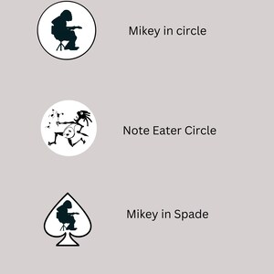 May include: Three black and white illustrations of a musician playing a guitar. The first illustration is in a circle, the second is in a circle with musical notes, and the third is in a spade shape. The text "Mikey in circle", "Note Eater Circle", and "Mikey in Spade" are below each illustration.