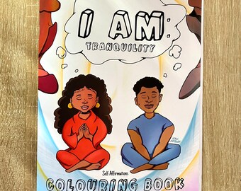 I AM: Tranquility - Self Affirmations Colouring Book