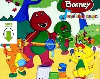 May include: A colorful Barney CD cover featuring Barney and friends playing musical instruments. The image includes the text "Barney Sing Your Name" and "MP3 Download". The background has trees and butterflies.