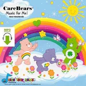 May include: A vibrant digital illustration featuring Care Bears, a rainbow, and a smiling sun. The image includes the text "Care Bears Music For Me!" and "Sing Your Name". The artwork has a playful, cheerful theme.