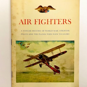 Vintage 1962 Air Fighters History of WWI Fighter Pilots Book, Vinatge Pamphlet, Booklet, Ephemera