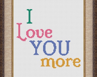 I Love You More Kreuzstichvorlage Zählmuster (19,23 x 17,78 cm) download druckbare PDF-Datei (4105)