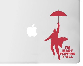 I'm Mary Poppins Y'all Guardians of the Galaxy Marvel- Decal - Car - Mac - Mug Free Shipping