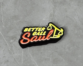 98 Better Call | Breaking Bad Theme | Humorous | Sarcastic Pins | Brooches