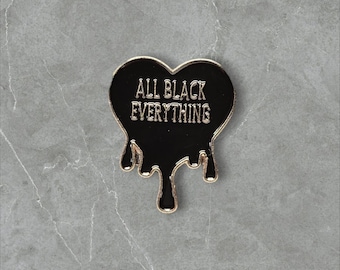 66 All Black Everything | Humorous | Sarcastic Pins | Brooches