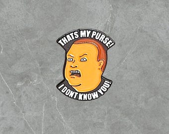 Bobby Hill That's My Purse | King of the Hill | Humorous | Sarcastic Pins | Brooches