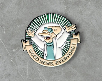 96 Good News Everyone | Professor Farnsworth | Humorous | Sarcastic Pins | Brooches