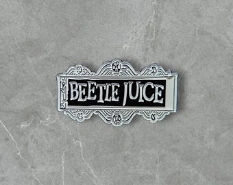 60 Beetlejuice | Humorous | Sarcastic Pins | Brooches
