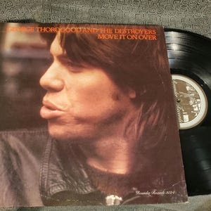 George Thorogood Vinyl Record - Move It On Over- Play Tested LP Album - Vg+ - Original 1978 - Rounder 3024 - Boogie Woogie Blues Rock