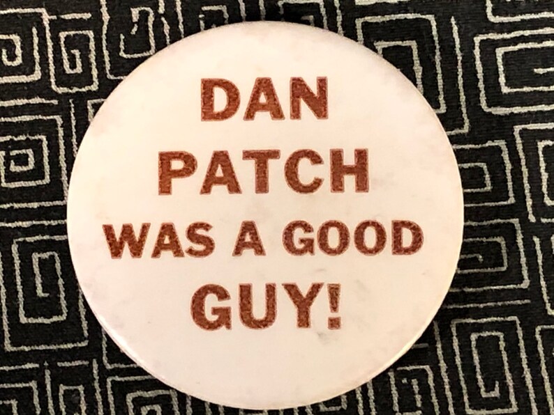 DAN PATCH Was a Good Guy Pin Back Button 1953 Dan Patch Etsy