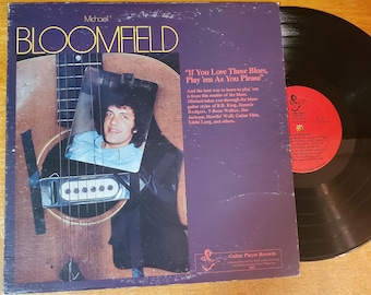 Michael Bloomfield Vinyl Record - If You Love These Blues, Play 'em As You Please - Play Tested LP- Vg+  1976 Album